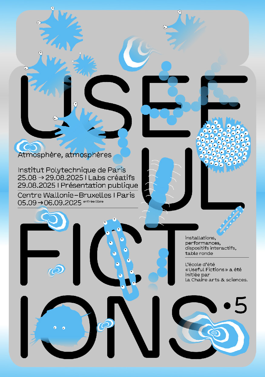Useful Fictions •5 – Atmosphère, atmosphères - Useful Fictions